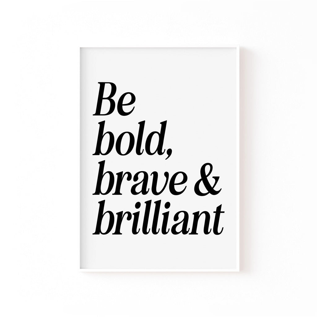 Be Bold, Brave & Brilliant cuadro decorativo para sala moderna | arte para hogar | Studio MagArt