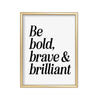 Be Bold, Brave & Brilliant cuadro decorativo para sala moderna | arte para hogar | Studio MagArt