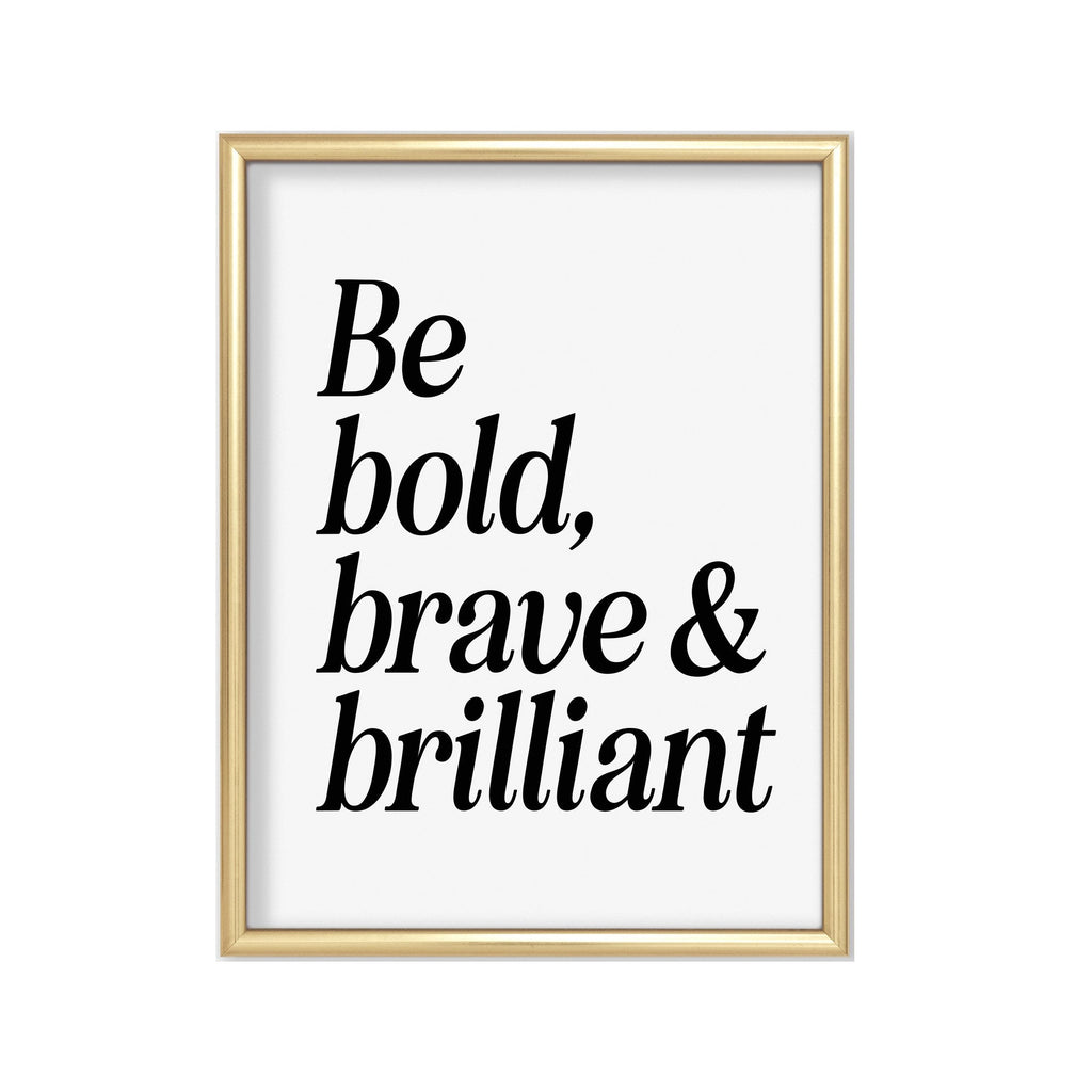 Be Bold, Brave & Brilliant cuadro decorativo para sala moderna | arte para hogar | Studio MagArt