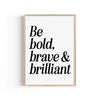 Be Bold, Brave & Brilliant cuadro decorativo para sala moderna | arte para hogar | Studio MagArt
