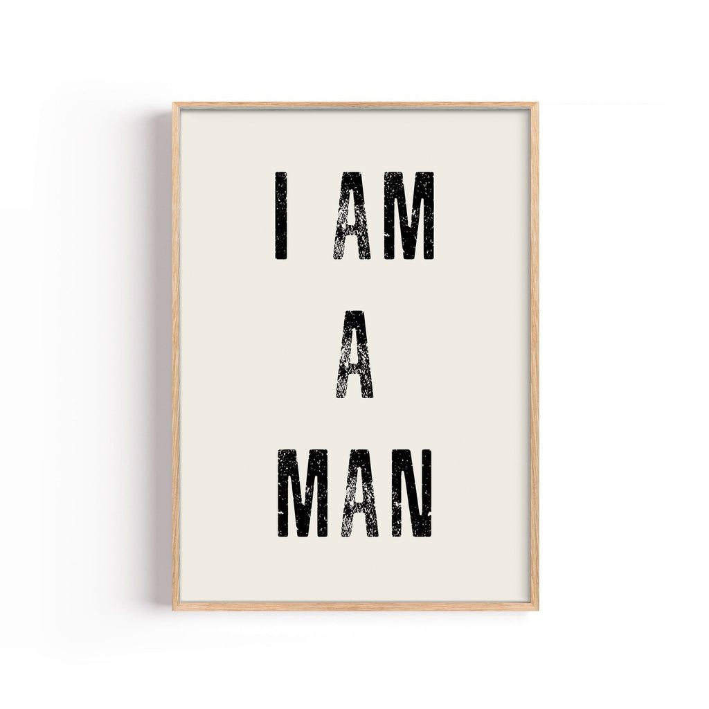 I Am a Man – cuadro decorativo con marco natural | Studio MagArt