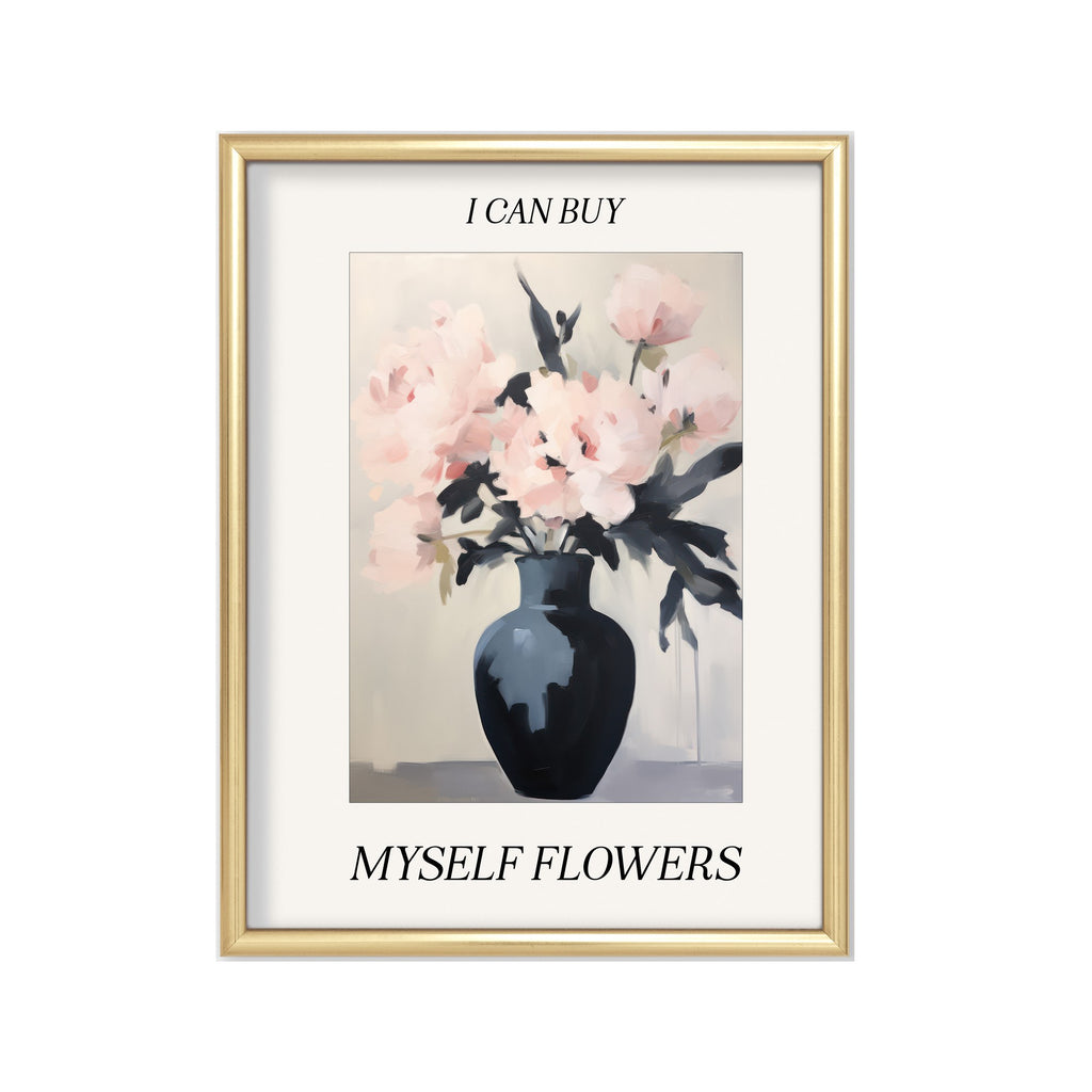 I Can Buy Myself Flowers – cuadro decorativo con marco dorado | Studio MagArt