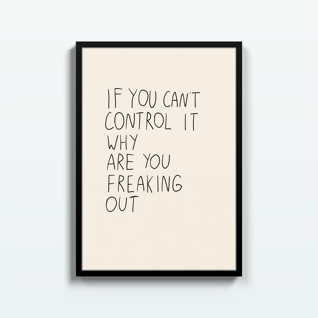 Why Are You Freaking Out – cuadro decorativo con marco negro | Studio MagArt