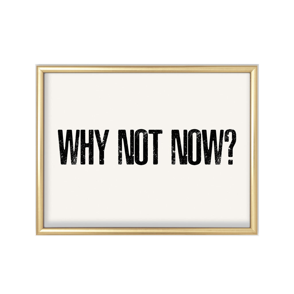Why Not Now? – cuadro decorativo con marco dorado | Studio MagArt