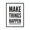 Make Things Happen - Studio MagArt