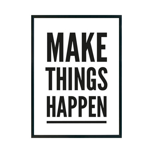 Make Things Happen - Studio MagArt